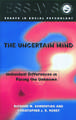 The Uncertain Mind: Individual Differences in Facing the Unknown