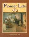 Pioneer Life from A to Z