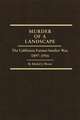 Murder of a Landscape: The California Farmer-Smelter War, 1897-1916