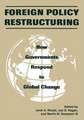 Foreign Policy Restructuring: How Governments Respond to Change