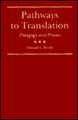 Pathways to Translation: Pedagogy and Process