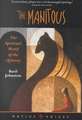 Manitous: The Spiritual World Of The Ojibway