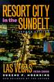 Resort City In The Sunbelt, Second Edition: Las Vegas, 1930-2000