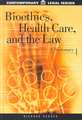 Bioethics, Health Care, and the Law: A Dictionary