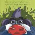 The Clever Monkey: A Folktale from West Africa