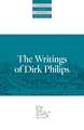 The Writings of Dirk Philips