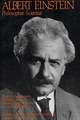 Albert Einstein, Philosopher-Scientist: The Library of Living Philosophers Volume VII