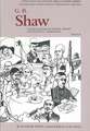 G. B. Shaw: An Annotated Bibliography of Writings About Him. Vol. II, 1931-1956