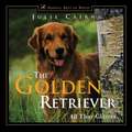 The Golden Retriever: All That Glitters