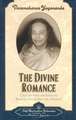 The Divine Romance: Collected Talks and Essays on Realizing God in Daily Life