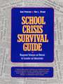 School Crisis Survival Guide; Management Technique Techniques & Materials for Counselors & Administrators