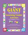 The Giant Encyclopedia of Learning Center Activities: For Children 3 to 6