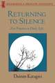 Returning to Silence: Zen Practice in Daily Life