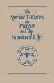 The Syriac Fathers on Prayer and the Spiritual Life