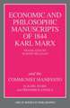 The Economic and Philosophic Manuscripts of 1844 and the Communist Manifesto