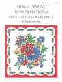 Floral Designs from Traditional Printed Handkerchiefs / By Phoebe Ann Erb: The Parthenon