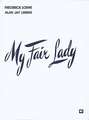 My Fair Lady: Vocal Score