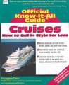 Fells Official Know-It-All Guide, Cruises: How to Sail in Style for Less