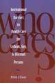 Who Cares? Inst Barriers to Health Care for Lesbian, Gay & Bi