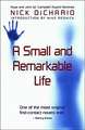 A Small and Remarkable Life