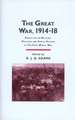 The Great War, 1914-1918: Essays on the Military, Political and Social History of the First World War