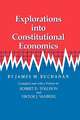 Explorations Into Constitutional Economics