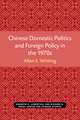 Chinese Domestic Politics and Foreign Policy in the 1970s