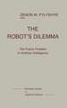 The Robots Dilemma: The Frame Problem in Artificial Intelligence