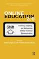 Online Education 2.0: Evolving, Adapting, and Reinventing Online Technical Communication