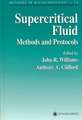 Supercritical Fluid Methods and Protocols