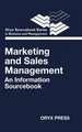 Marketing and Sales Management: An Information Sourcebook