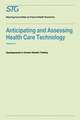 Anticipating and Assessing Health Care Technology, Volume 5: Developments in Human Genetic Testing A Report commissioned by the Steering Committee on Future Health Scenarios