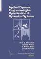 Applied Dynamics Programming for Optimization of Dynamical Systems