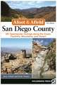 Afoot and Afield: San Diego County: 281 Spectacular Outings along the Coast, Foothills, Mountains, and Desert