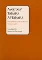 Averroes' Tahafut Al-Tahafut: (The Incoherence of the Incoherence), Volumes I and II