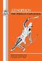 Xenophon: The Persian Expedition: Anabasis