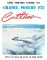 Chance Vought F7U Cutlass: XF7U-1, F7U-1, F7U-3, 3M, and 3P