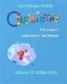 Chemistry Pre-Level I Laboratory Workbook: The True Confessions of a Man