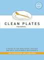 Clean Plates Manhattan 2014: A Guide to the Healthiest Tastiest and Most Sustainable Restaurants for Vegetarians and Carnivores