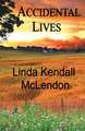 Accidental Lives