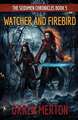Watcher and Firebird