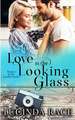 Love in the Looking Glass: Book Six in The Loudon Series