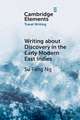 Writing about Discovery in the Early Modern East Indies