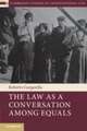 The Law as a Conversation Among Equals