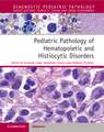 Pediatric Pathology of Hematopoietic and Histiocytic Disorders