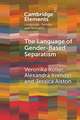 The Language of Gender-Based Separatism: A Comparative Analysis