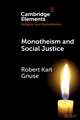 Monotheism and Social Justice