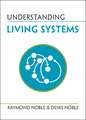 Understanding Living Systems