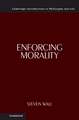 Enforcing Morality