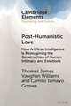Post-Humanistic Love